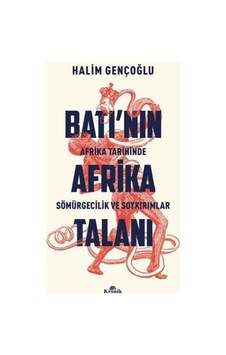 Batı'nın Afrika'daki Sömürgecilik Sürecinin Analizi