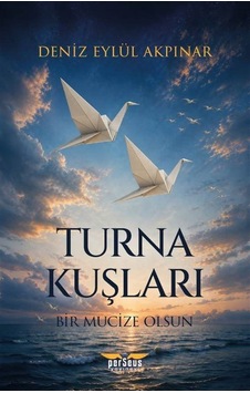 Turna Kuşları & Bir Mucize Olsun / Deniz Eylül Akpınar Turna Kuşları & Bir Mucize Olsun / Deniz Eylül Akpınar