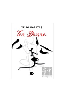 Ten Divane - Yelda Karataş - La Kitap Ten Divane - Yelda Karataş - La Kitap