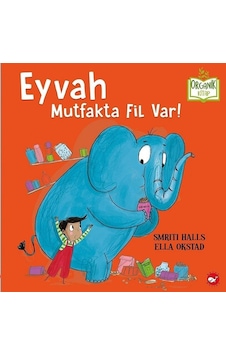 Eyvah Mutfakta Fil Var! - Organik Kitap - Smriti Halls - Beyaz Balina Yayınları Eyvah Mutfakta Fil Var! - Organik Kitap - Smriti Halls - Beyaz Balina Yayınları