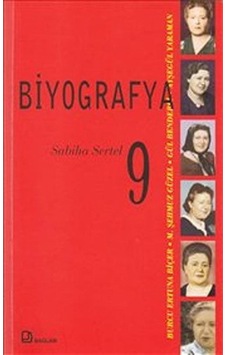Biyografya 9 - Sabiha Sertel / Kolektif 9786055809324 Biyografya 9 - Sabiha Sertel / Kolektif 9786055809324
