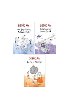 Behiç Ak Çocuk Romanları 3 Kitap Set - Her Şeyi Yanlış Anlayan Kedi - Bulutlara Şiir - Bebek Annem Behiç Ak Çocuk Romanları 3 Kitap Set - Her Şeyi Yanlış Anlayan Kedi - Bulutlara Şiir - Bebek Annem
