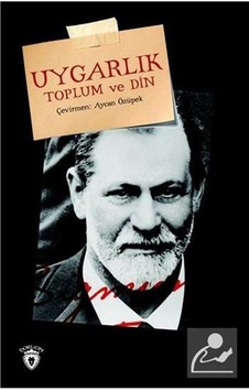 Uygarlık Toplum Ve Din / Sigmund Freud