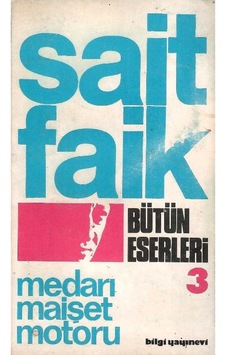 Medarı Maişet Motoru - Sait Faik Abasıyanık Eski Basım Medarı Maişet Motoru - Sait Faik Abasıyanık Eski Basım