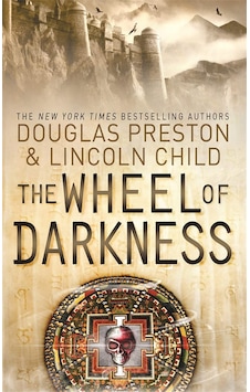 The Wheel Of Darkness: An Agent Pendergast Novel The Wheel Of Darkness: An Agent Pendergast Novel