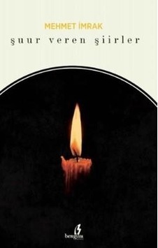 Şuur Veren Şiirler - Mehmet İrmak - Bengisu Şuur Veren Şiirler - Mehmet İrmak - Bengisu