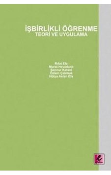 İşbirlikli Öğrenme - Teori Ve Uygulama - Murat Hevedanlı -  Rıfat Efe - Efil Yayınevi Yayınları