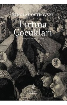 Fırtına Çocukları - Nikolay Ostrovski - Yordam Edebiyat