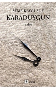 Karaduygun - Sema Kaygusuz - Metis Yayınları Karaduygun - Sema Kaygusuz - Metis Yayınları