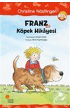 Franz ve Köpek Hikayesi / Christine Nöstlinger Franz ve Köpek Hikayesi / Christine Nöstlinger