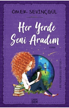 Her Yerde Seni Aradım - Ömer Sevinçgül - Carpediem Kitap