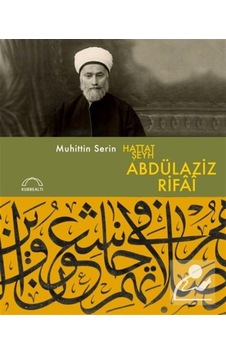 Hattat Şeyh Abdülaziz Rifaî / Muhittin Serin Hattat Şeyh Abdülaziz Rifaî / Muhittin Serin
