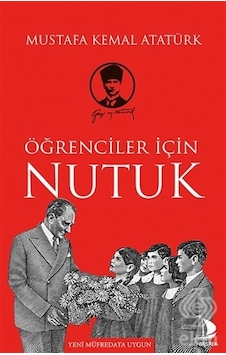 Öğrenciler İçin Nutuk - Mustafa Kemal Atatürk - Genç Destek
