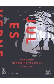 Dünyanın Merkezine Yolculuk - Jules Verne - İstek Dünyanın Merkezine Yolculuk - Jules Verne - İstek