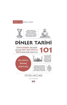 Dinler Tarihi 101 - Peter Archer - Say Yayınları Dinler Tarihi 101 - Peter Archer - Say Yayınları