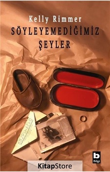 Kitapstore Söyleyemediğimiz Şeyler / Kelly Rimmer Kitapstore Söyleyemediğimiz Şeyler / Kelly Rimmer