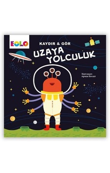 Uzaya Yolculuk - Kaydır ve Gör- Eolo Uzaya Yolculuk - Kaydır ve Gör- Eolo