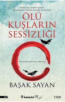 Ölü Kuşların Sessizliği - Başak Sayan - İnkılap Kitabevi Ölü Kuşların Sessizliği - Başak Sayan - İnkılap Kitabevi