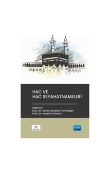Hac ve Hac Seyahatnameleri- Nobel Akademik Yayıncılık Hac ve Hac Seyahatnameleri- Nobel Akademik Yayıncılık
