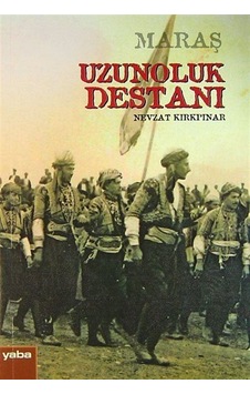 Maraş Uzunoluk Destanı / Nevzat Kırkpınar Maraş Uzunoluk Destanı / Nevzat Kırkpınar
