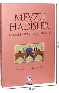 Mevzu Hadisler Menşe'I Tanıma Yolları Tenkidi-1481 Mevzu Hadisler Menşe'I Tanıma Yolları Tenkidi-1481