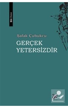 Gerçek Yetersizdir - Şafak Çubukcu - Anima Gerçek Yetersizdir - Şafak Çubukcu - Anima