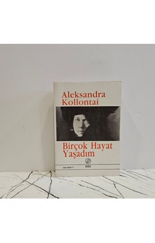 Birçok Hayat Yaşadım - Otobiyografik Notlar -