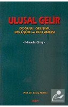 Ulusal Gelir - Ersoy Akıncı - Akçağ Yayınları Ulusal Gelir - Ersoy Akıncı - Akçağ Yayınları