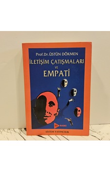 İletişim Çatışmaları Ve Empati Üstün Dökmen İletişim Çatışmaları Ve Empati Üstün Dökmen