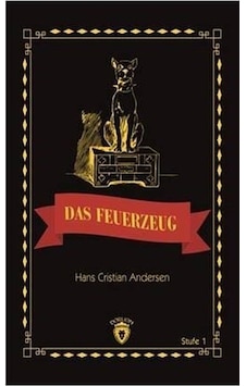 Das Feuerzeug Stufe 1 (Almanca Hikaye) - Hans Christian Andersen - Dorlion Yayınevi