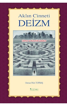 Aklın Cinneti Deizm - Osman Nuri Topbaş - Yüzakı Yayıncılık