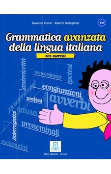 Grammatica Avanzata Della Lingua İtaliana B1-C1 Grammatica Avanzata Della Lingua İtaliana B1-C1