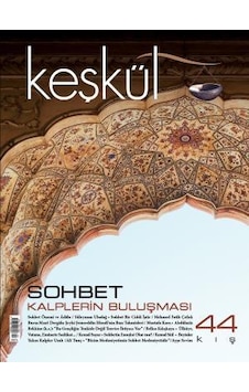 Keşkül Dergisi 44. Sayı N11.4955 Keşkül Dergisi 44. Sayı N11.4955