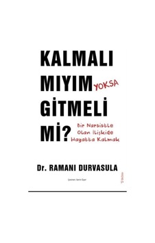 Kalmalı Mıyım Yoksa Gitmeli Mi Kalmalı Mıyım Yoksa Gitmeli Mi
