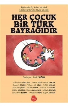 Her Çocuk Bir Türk Bayrağıdır Her Çocuk Bir Türk Bayrağıdır