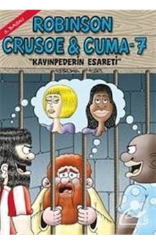 Robinson Crusoe ve Cuma-7 - Kayınpederin Esareti - Gürcan Yurt Robinson Crusoe ve Cuma-7 - Kayınpederin Esareti - Gürcan Yurt