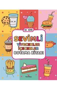 Sevimli Yiyecekler İçecekler Boyama Kitabı Sevimli Yiyecekler İçecekler Boyama Kitabı