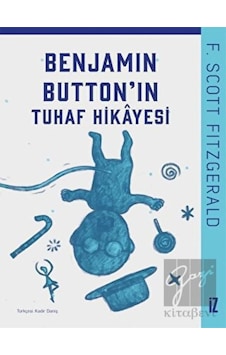 Benjamin Buttonın Tuhaf Hikayesi - F. Scott Fitzgerald - İz Yayıncılık Benjamin Buttonın Tuhaf Hikayesi - F. Scott Fitzgerald - İz Yayıncılık