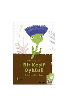 Bir Keşif Öyküsü / Seda Aksoy Evren Bir Keşif Öyküsü / Seda Aksoy Evren