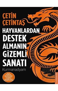 Hayvanlardan Destek Almanın Gizemli Sanatı Destek Yayınları