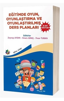 Eğitimde Oyun, Oyunlaştırma Ve Oyunlaştırılmış Ders Planları '...