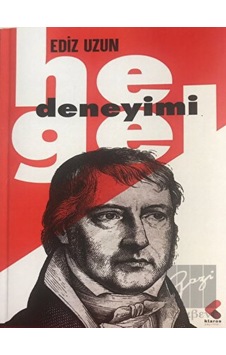 Hegel Deneyimi - Ediz Hun - Klaros Yayınları Hegel Deneyimi - Ediz Hun - Klaros Yayınları