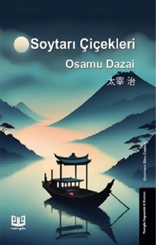 Soytarı Çiçekleri Osamu Dazai Kitabı 80 Sayfa Vaveyla Yayıncılık Soytarı Çiçekleri Osamu Dazai Kitabı 80 Sayfa Vaveyla Yayıncılık