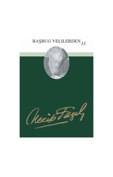 Başbuğ Velilerden 33 - Necip Fazıl Kısakürek - Büyük Doğu Yayınları Başbuğ Velilerden 33 - Necip Fazıl Kısakürek - Büyük Doğu Yayınları