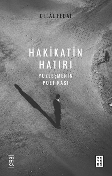 Ketebe Celâl Fedai Hakikatin Hatırı Ketebe Celâl Fedai Hakikatin Hatırı