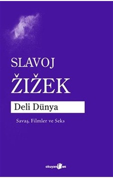 Deli Dünya / Slavoj Zizek