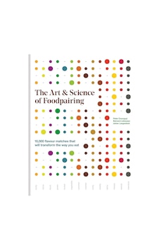 The Art & Science Of Foodpairing: 10,000 Flavour Matches That Will Transform The Way You Eat The Art & Science Of Foodpairing: 10,000 Flavour Matches That Will Transform The Way You Eat