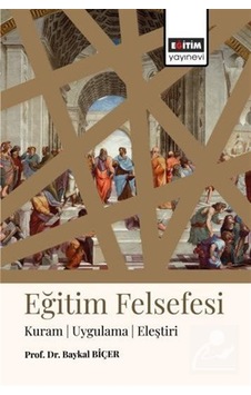 Eğitim Felsefesi / Baykal Biçer Eğitim Felsefesi / Baykal Biçer