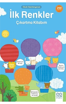İlk Renkler Çıkartma Kitabım-Okula- 1001 Çiçek İlk Renkler Çıkartma Kitabım-Okula- 1001 Çiçek