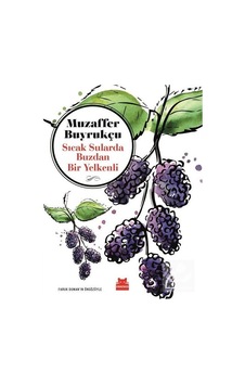 Sıcak Sularda Buzdan Bir Yelkenli - Muzaffer Buyrukçu - Kırmızı Kedi